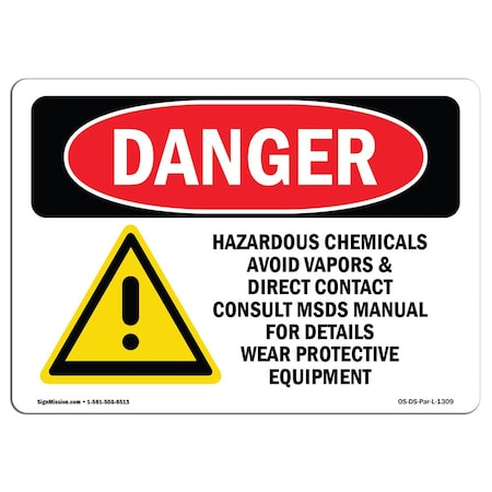 Signmission OSHA Sign, 18" Height, 24" Wide, Aluminum, Hazardous Chemicals Avoid Vapors Contact, Landscape OS-DS-A-1824-L-1309